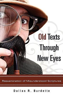 Old Texts Through New Eyes