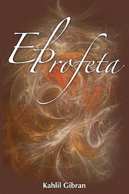 El Profeta / The Prophet