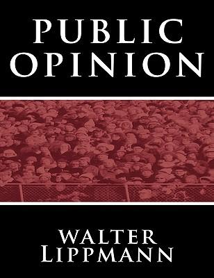 Public Opinion by Walter Lippmann