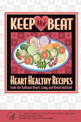 Keep the Beat: Heart Healthy Recipes