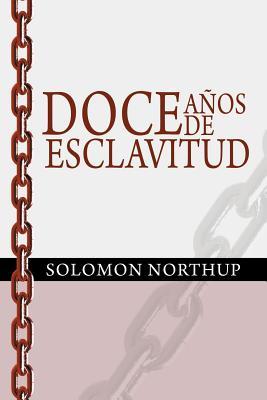 Doce Anos de Esclavitud / Twelve Years a Slave (Spanish Edition) Subscription