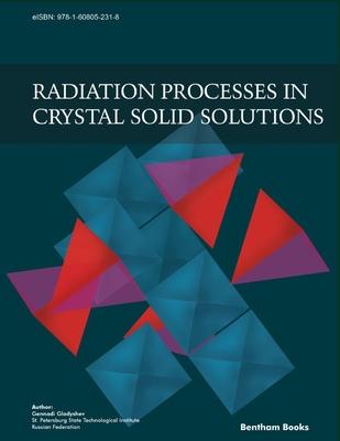 Radiation Processes in Crystal Solid Solutions Subscription
