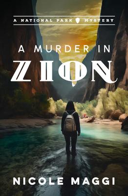 A Murder in Zion: A National Park Mystery Subscription