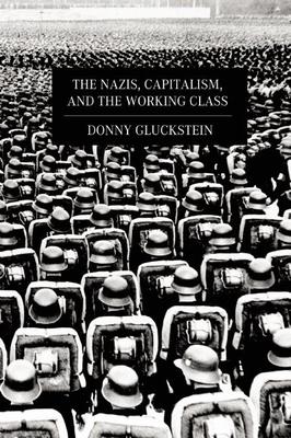 The Nazis, Capitalism, and the Working Class