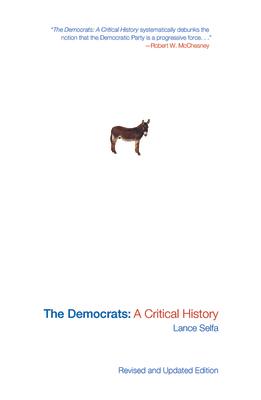 The Democrats: A Critical History (Updated Edition)