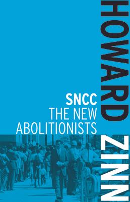 SNCC: The New Abolitionists