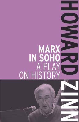 Marx in Soho: A Play on History