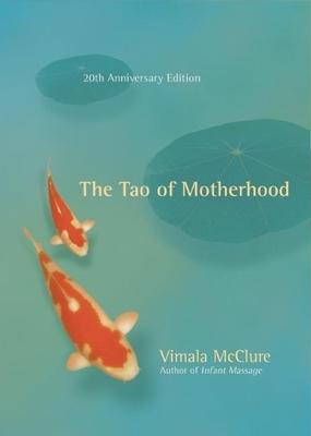 The Tao of Motherhood