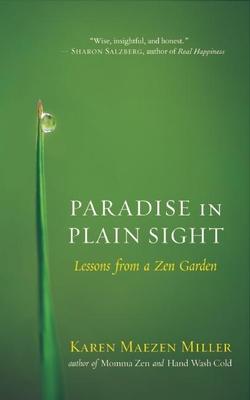 Paradise in Plain Sight: Lessons from a Zen Garden