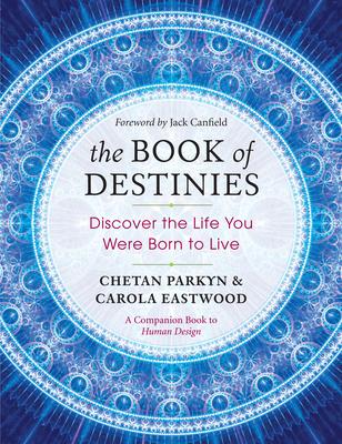 The Book of Destinies: Discover the Life You Were Born to Live