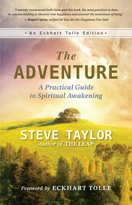 The Adventure: A Practical Guide to Spiritual Awakening