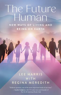 The Future Human: New Ways of Living and Being on Earth Subscription
