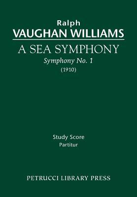 A Sea Symphony: Study score