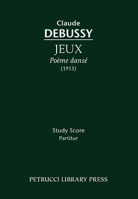 Jeux, Pome dans: Study score