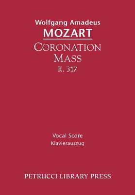 Coronation Mass, K.317: Vocal Score