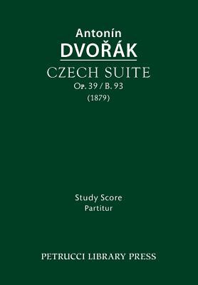 Czech Suite, Op.39 / B.93: Study score