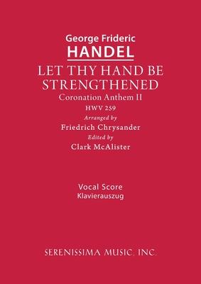 Let Thy Hand Be Strengthened, HWV 259: Vocal score