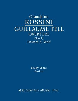 Guillaume Tell Overture: Study score