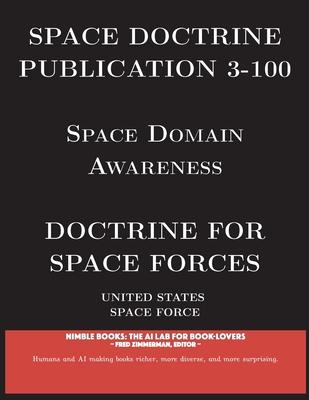 Space Doctrine Publication 3-100: Doctrine for Space Forces