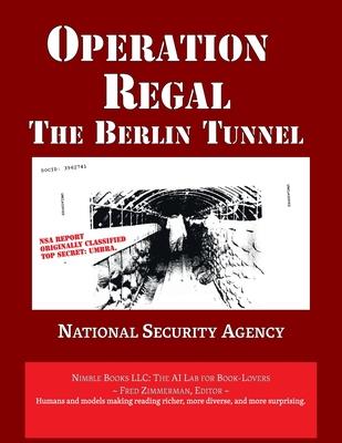 Operation REGAL: The Berlin Tunnel