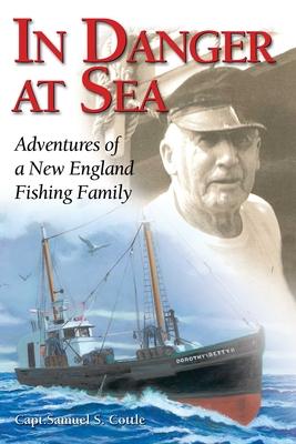 In Danger at Sea: Adventures of a New England Fishing Family Subscription