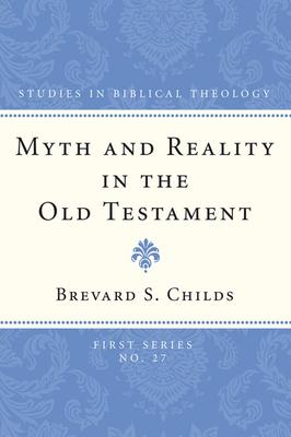 Myth and Reality in the Old Testament