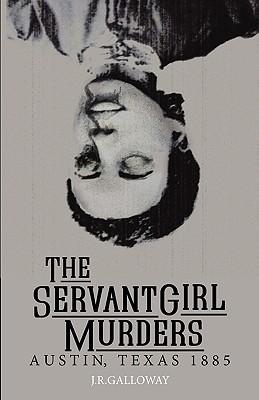 The Servant Girl Murders