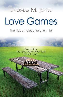 Love Games: The Hidden Rules of Relationship