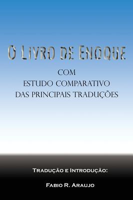 O Livro de Enoque: com estudo comparativo das principais tradues