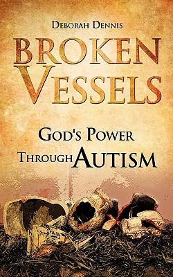 Broken Vessels: God's Power Through Autism