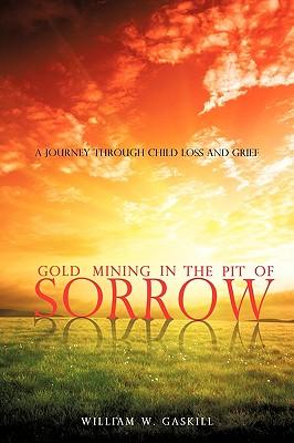 Gold Mining in the Pit of Sorrow