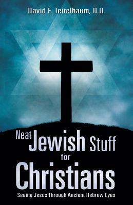 Neat Jewish Stuff for Christians