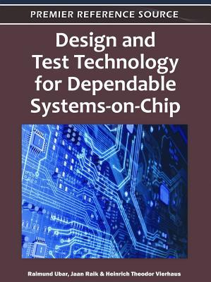 Design and Test Technology for Dependable Systems-on-Chip Subscription