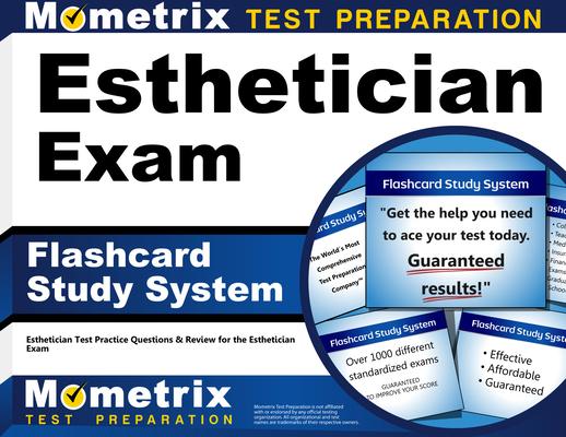 Esthetician Exam Flashcard Study System: Esthetician Test Practice Questions & Review for the Esthetician Exam