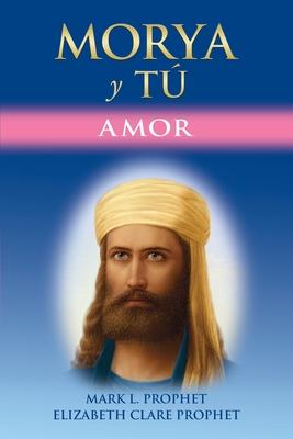 Morya Y T: Amor