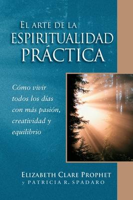 El Arte de la Espiritualidad Prctica