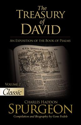 The Treasury of David: An Exposition of the Book of Psalms Volume 2 Psalms 18-27