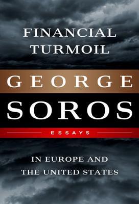 Financial Turmoil in Europe and the United States: Essays