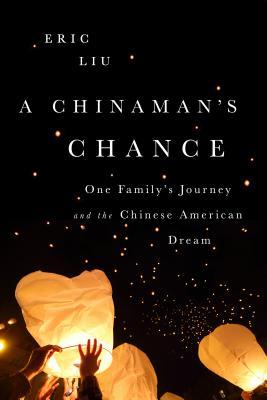 A Chinaman's Chance: One Family's Journey and the Chinese American Dream Subscription