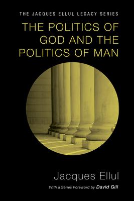 The Politics of God and the Politics of Man