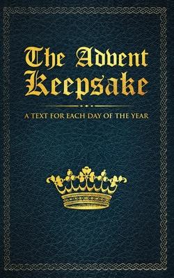 The Advent Keepsake: A Text for Each Day of the Year