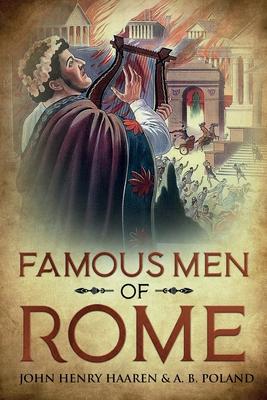 Famous Men of Rome: Annotated