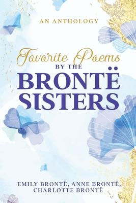 Favorite Poems by the Bront Sisters