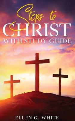 Steps to Christ: With Study Guide