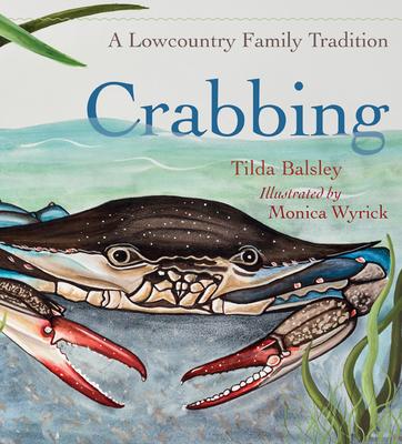 Crabbing: A Lowcountry Family Tradition Subscription