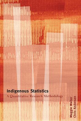 Indigenous Statistics: A Quantitative Research Methodology