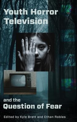 Youth Horror Television and the Question of Fear