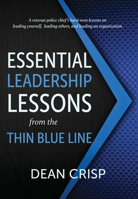 Essential Leadership Lessons from the Thin Blue Line