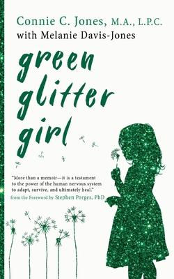 Green Glitter Girl: A Journey of Hope and Trauma Recovery