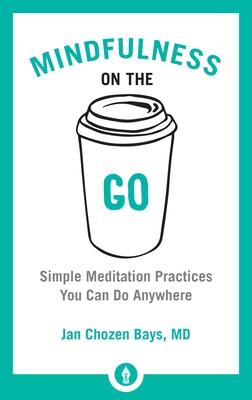 Mindfulness on the Go: Simple Meditation Practices You Can Do Anywhere